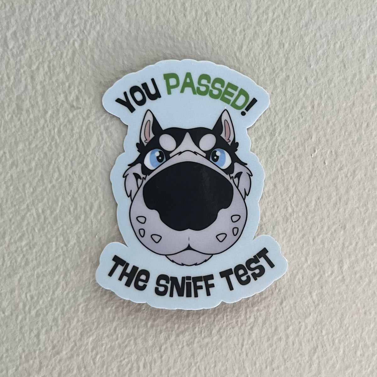 Passed! The Sniff Test Sticker